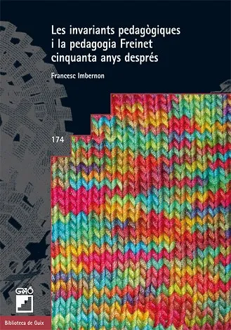Les invariants pedagògiques i la pedagogia Freinet cinquanta anys després