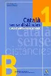 Català sense distàncies 1. Curs d'autoaprenentatge