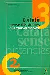 Català sense distàncies 3. Curs d'autoaprenentatge