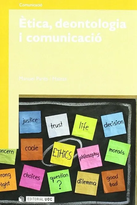 Ètica, deontologia i comunicació
