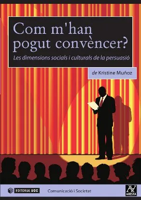 Com m'han pogut convèncer?