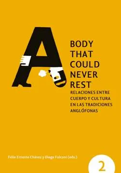 A Body that Could Never Rest