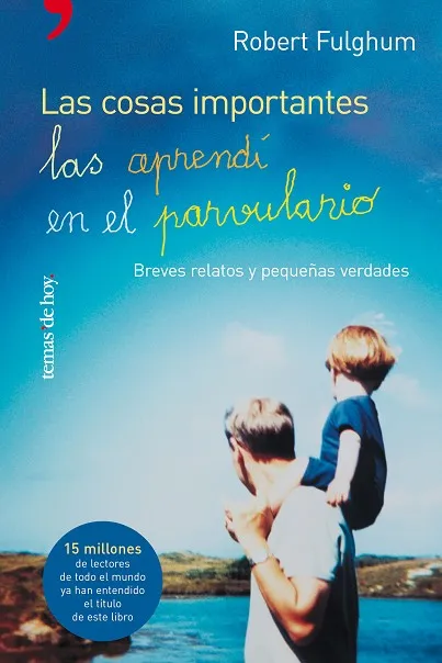 Las cosas importantes las aprendí en el parvulario