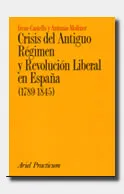 Crisis del Antiguo Régimen y Revolución Liberal en España (1789-1845)