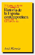 Historia de la España contemporánea, desde 1808 hasta nuestros días