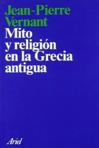 Mito y religión en la Grecia antigua