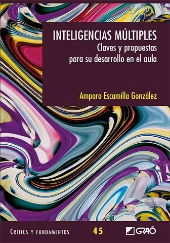 Inteligencias mútiples. Claves y propuestas para el aula.