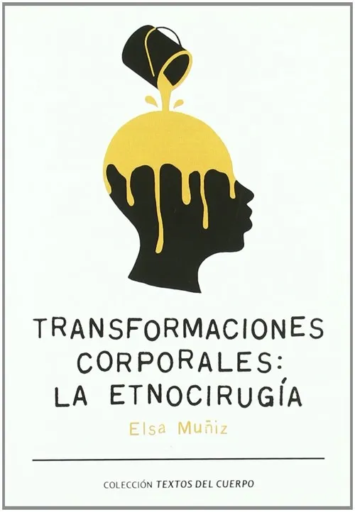 Transformaciones corporales: La etnocirugía