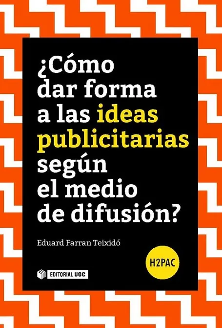 ¿Cómo dar forma a las ideas publicitarias según el medio de difusión?