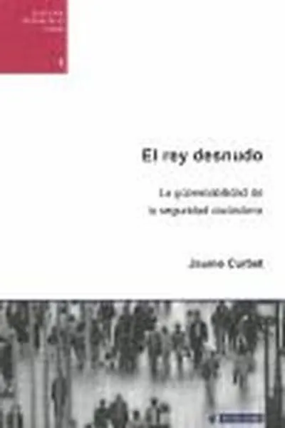 El rey desnudo. La gobernabilidad de la seguridad ciudadana