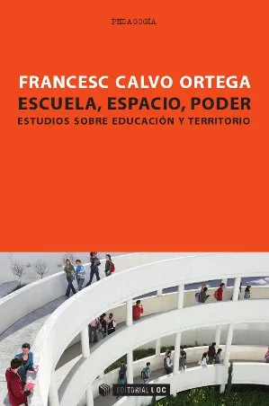 Escuela, espacio, poder