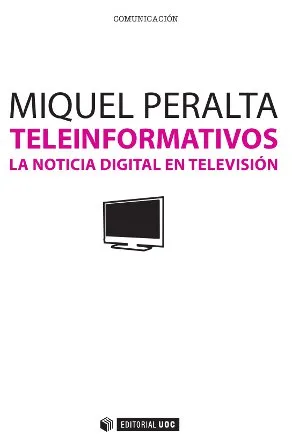 Teleinformativos. La noticia digital en TV