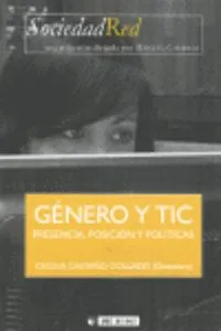 Género y TIC. Presencia, posición y políticas
