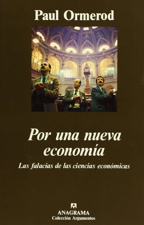 Por una nueva economía (Las falacias de las ciencias económicas)
