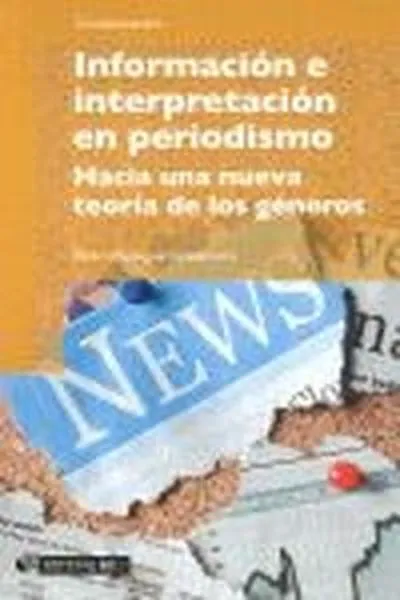 Información e interpretación en periodismo