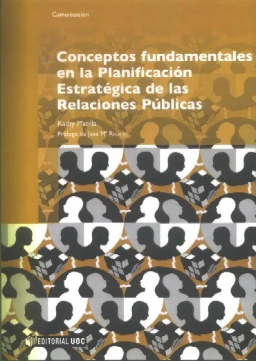 Conceptos fundamentales en la Planificación Estratégica de las Relaciones Públicas