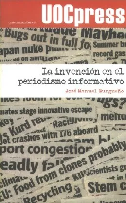 La invención en el periodismo informativo