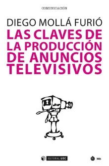 Las claves de la producción de anuncios televisivos