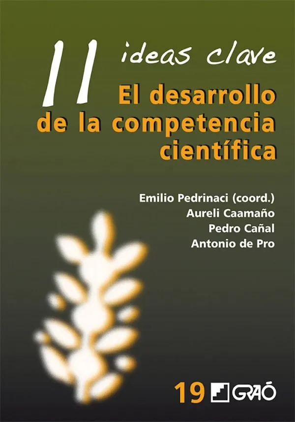 11 Ideas Clave. El desarrollo de lacompetencia científica