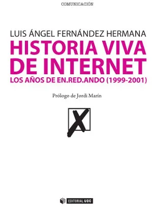 Historia Viva de Internet. Volumen II
