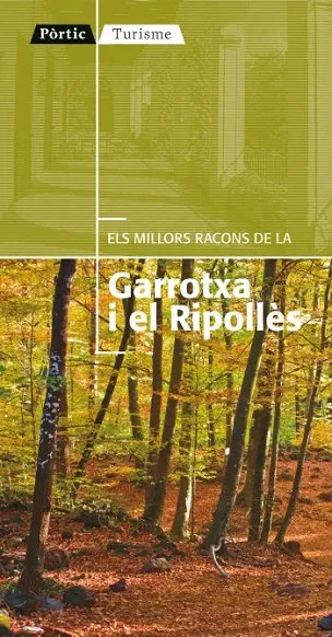 Els millors racons de la Garrotxa i el Ripollès