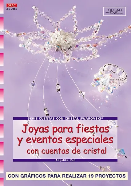 Serie Swarovski nº 6. JOYAS PARA FIESTAS Y EVENTOS ESPECIALES CON CUENTAS DE CRISTAL