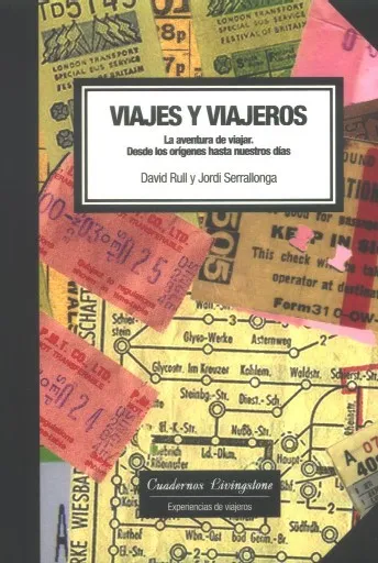 Viajes y viajeros. La aventura de viajar