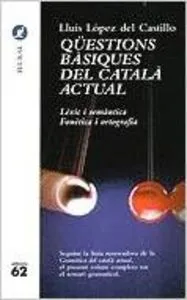 Qüestions bàsiques del català actual.