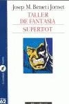 Taller de fantasia.