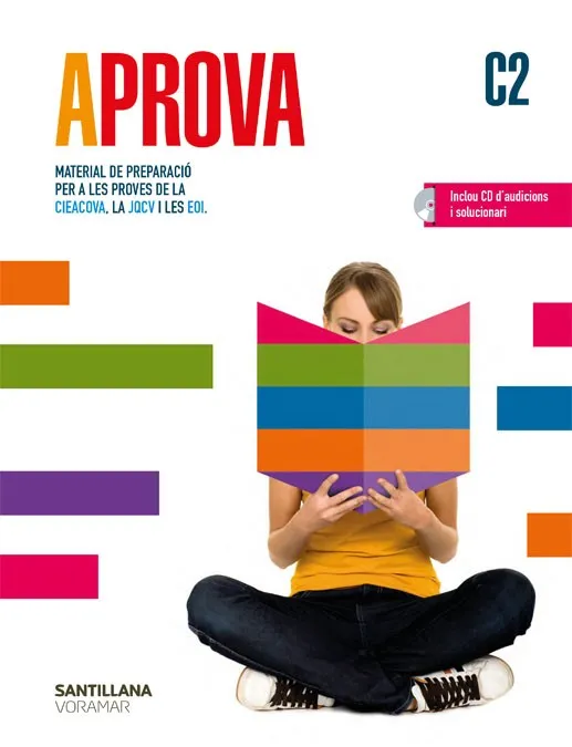 APROVA C2 MATERIAL DE PREPARACIO PER A LES PROVES DE LA CIEACOVA, LA JQCV Y LES EOI
