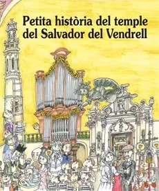 Petita història del temple del Salvador del Vendrell