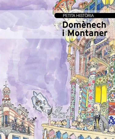 Petita història de Domènech i Montaner