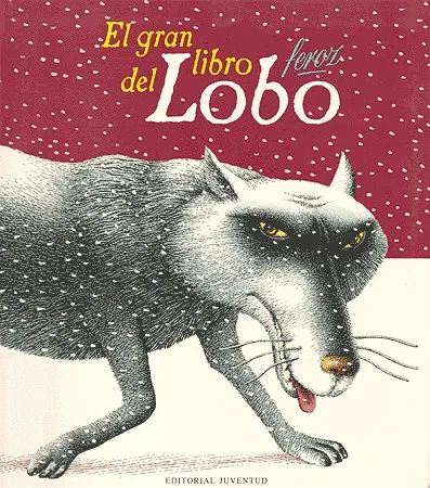 El gran libro feroz del lobo