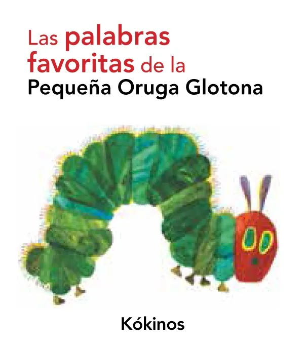 Las palabras favoritas de la pequeña oruga glotona