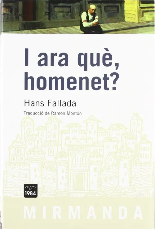 I ara què, homenet?