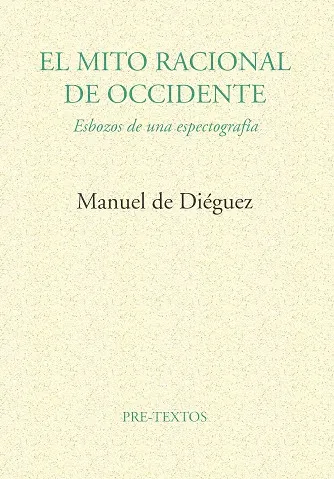 El mito racional de occidente