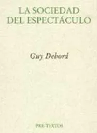 La sociedad del espectáculo