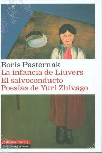 La infancia de Liuvers. El salvoconducto. Poesías de Yuri Zhivago