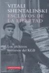 Esclavos de la libertad