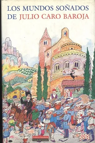 Mundos Soñados de Julio Caro Baroja