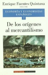 De los orígenes al mercantilismo. Vol. II