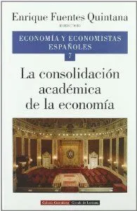 La consolidación académica de la economía. Vol. VII