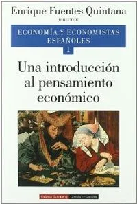Una introducción al pensamiento económico. Vol. I