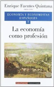 La economía como profesión. Vol. VIII