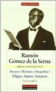 Retratos y biografías I. Efigies. Ismos. Ensayos