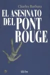 El asesinato del Pont-Rouge
