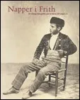 Napper i Frith. Un viatge fotogràfic per la Ibèria del segle XIX