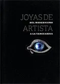Joyas de artista. Del Modernismo a la Vanguardia