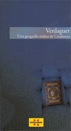 Verdaguer. Una geografía mítica de Catalunya