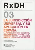 La jurisdicción universal y su aplicación en España: la persecución del genocidio